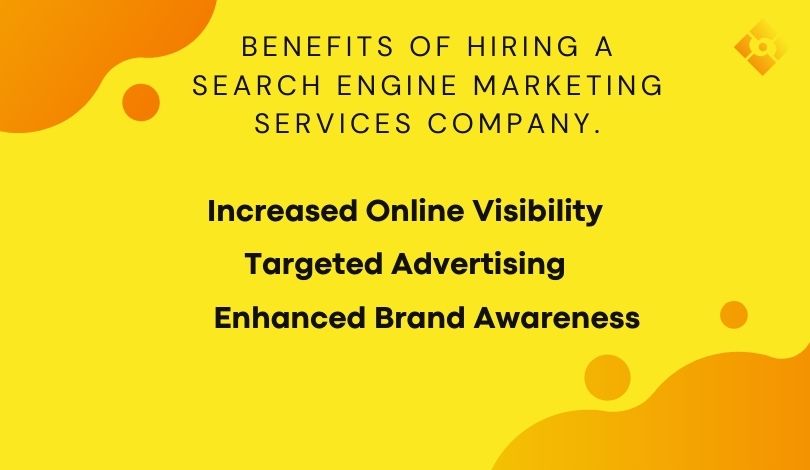 Benefits of Hiring a Search Engine Marketing Services Company