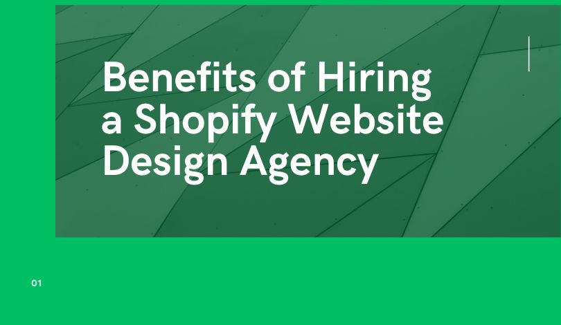 Benefits of Hiring a Shopify Website Design Agency