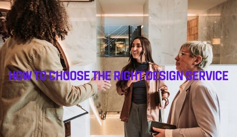 How to Choose the Right Design