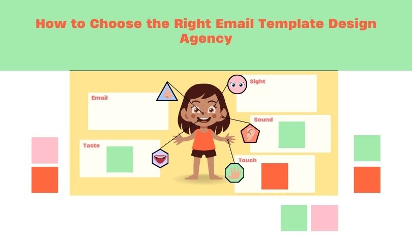 How to Choose the Right Email Template Design Agency